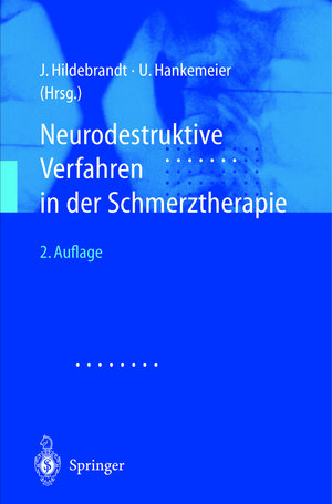 Buchcover Neurodestruktive Verfahren in der Schmerztherapie  | EAN 9783642593765 | ISBN 3-642-59376-3 | ISBN 978-3-642-59376-5