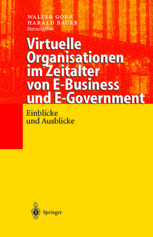 Buchcover Virtuelle Organisationen im Zeitalter von E-Business und E-Government  | EAN 9783642594571 | ISBN 3-642-59457-3 | ISBN 978-3-642-59457-1