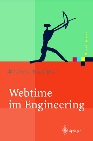 Buchcover Webtime im Engineering | Ulrich Sendler | EAN 9783642594694 | ISBN 3-642-59469-7 | ISBN 978-3-642-59469-4