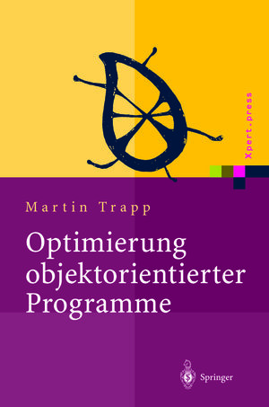 Buchcover Optimierung objektorientierter Programme | Martin Trapp | EAN 9783642595028 | ISBN 3-642-59502-2 | ISBN 978-3-642-59502-8