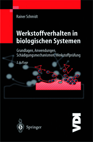 Buchcover Werkstoffverhalten in biologischen Systemen | Rainer Schmidt | EAN 9783642600746 | ISBN 3-642-60074-3 | ISBN 978-3-642-60074-6