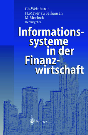 Buchcover Informationssysteme in der Finanzwirtschaft | EAN 9783642603273 | ISBN 3-642-60327-0 | ISBN 978-3-642-60327-3