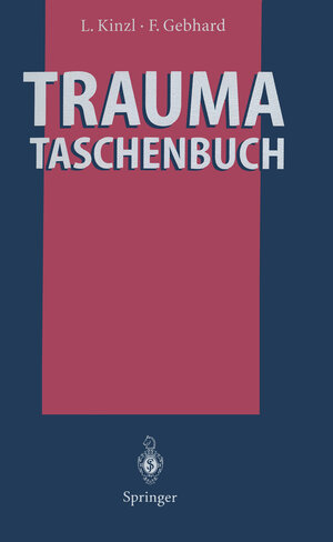 Buchcover Trauma-Taschenbuch | Lothar Kinzl | EAN 9783642604003 | ISBN 3-642-60400-5 | ISBN 978-3-642-60400-3