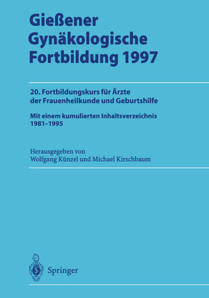 Buchcover Gießener Gynäkologische Fortbildung 1997  | EAN 9783642608650 | ISBN 3-642-60865-5 | ISBN 978-3-642-60865-0