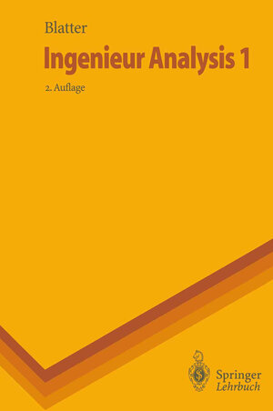 Buchcover Ingenieur Analysis 1 | Christian Blatter | EAN 9783642610561 | ISBN 3-642-61056-0 | ISBN 978-3-642-61056-1