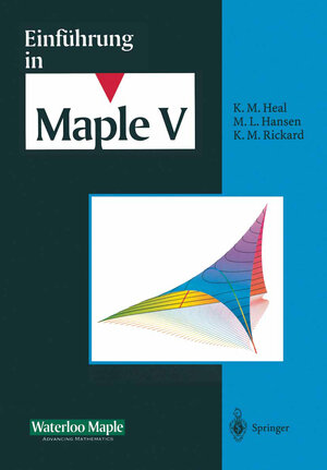 Buchcover Einführung in Maple V | Waterloo Maple Incorporated | EAN 9783642610790 | ISBN 3-642-61079-X | ISBN 978-3-642-61079-0