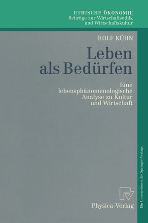 Buchcover Leben als Bedürfen | Rolf Kühn | EAN 9783642612084 | ISBN 3-642-61208-3 | ISBN 978-3-642-61208-4