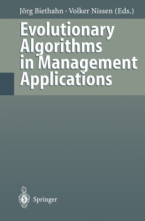 Buchcover Evolutionary Algorithms in Management Applications | EAN 9783642612176 | ISBN 3-642-61217-2 | ISBN 978-3-642-61217-6