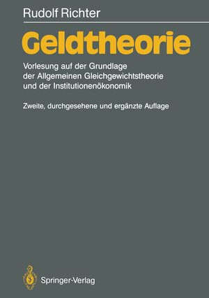 Buchcover Geldtheorie | Rudolf Richter | EAN 9783642612831 | ISBN 3-642-61283-0 | ISBN 978-3-642-61283-1