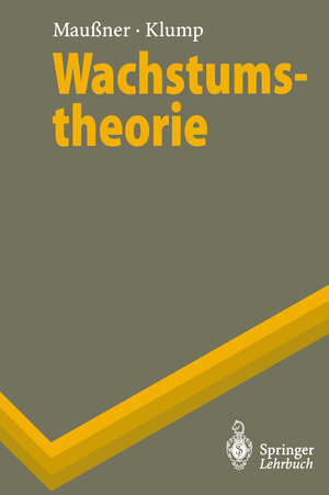 Buchcover Wachstumstheorie | Alfred Maussner | EAN 9783642614736 | ISBN 3-642-61473-6 | ISBN 978-3-642-61473-6