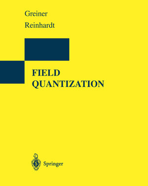 Buchcover Field Quantization | Walter Greiner | EAN 9783642614859 | ISBN 3-642-61485-X | ISBN 978-3-642-61485-9