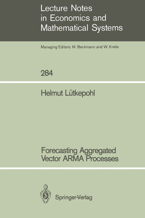 Buchcover Forecasting Aggregated Vector ARMA Processes | Helmut Lütkepohl | EAN 9783642615849 | ISBN 3-642-61584-8 | ISBN 978-3-642-61584-9