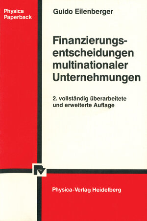 Buchcover Finanzierungsentscheidungen multinationaler Unternehmungen | Guido Eilenberger | EAN 9783642616044 | ISBN 3-642-61604-6 | ISBN 978-3-642-61604-4