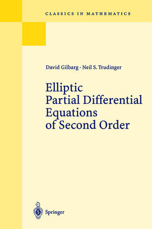Buchcover Elliptic Partial Differential Equations of Second Order | David Gilbarg | EAN 9783642617980 | ISBN 3-642-61798-0 | ISBN 978-3-642-61798-0
