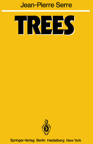 Buchcover Trees | Jean-Pierre Serre | EAN 9783642618581 | ISBN 3-642-61858-8 | ISBN 978-3-642-61858-1