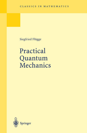 Buchcover Practical Quantum Mechanics | Siegfried Flügge | EAN 9783642619953 | ISBN 3-642-61995-9 | ISBN 978-3-642-61995-3