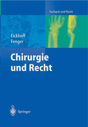 Buchcover Chirurgie und Recht | Ulrich Eickhoff | EAN 9783642620522 | ISBN 3-642-62052-3 | ISBN 978-3-642-62052-2