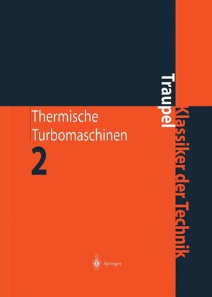 Buchcover Thermische Turbomaschinen | Walter Traupel | EAN 9783642621031 | ISBN 3-642-62103-1 | ISBN 978-3-642-62103-1