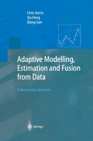 Buchcover Adaptive Modelling, Estimation and Fusion from Data | Chris Harris | EAN 9783642621192 | ISBN 3-642-62119-8 | ISBN 978-3-642-62119-2