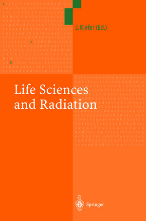 Buchcover Life Sciences and Radiation  | EAN 9783642622465 | ISBN 3-642-62246-1 | ISBN 978-3-642-62246-5