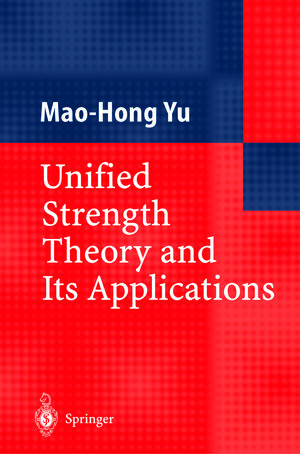 Buchcover Unified Strength Theory and Its Applications | Mao-Hong Yu | EAN 9783642623684 | ISBN 3-642-62368-9 | ISBN 978-3-642-62368-4
