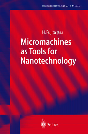 Buchcover Micromachines as Tools for Nanotechnology | EAN 9783642624650 | ISBN 3-642-62465-0 | ISBN 978-3-642-62465-0