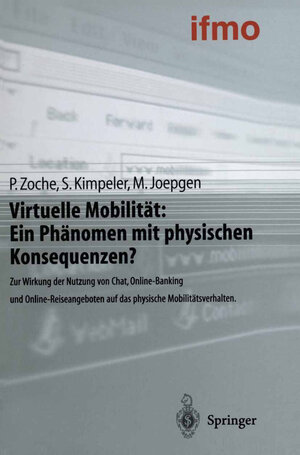Buchcover Virtuelle Mobilität: Ein Phänomen mit physischen Konsequenzen? | Peter Zoche | EAN 9783642625572 | ISBN 3-642-62557-6 | ISBN 978-3-642-62557-2