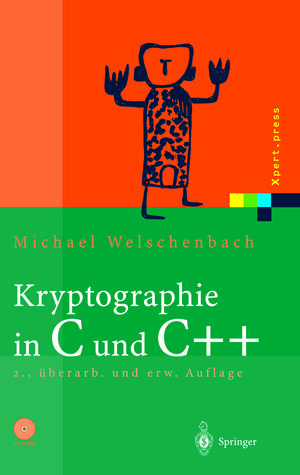Buchcover Kryptographie in C und C++ | Michael Welschenbach | EAN 9783642626463 | ISBN 3-642-62646-7 | ISBN 978-3-642-62646-3