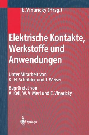 Buchcover Elektrische Kontakte, Werkstoffe und Anwendungen  | EAN 9783642626982 | ISBN 3-642-62698-X | ISBN 978-3-642-62698-2