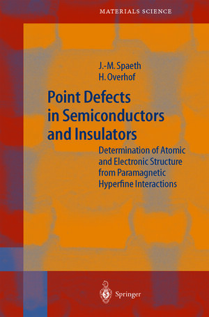 Buchcover Point Defects in Semiconductors and Insulators | Johann-Martin Spaeth | EAN 9783642627224 | ISBN 3-642-62722-6 | ISBN 978-3-642-62722-4