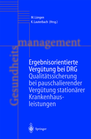 Buchcover Ergebnisorientierte Vergütung bei DRG  | EAN 9783642627408 | ISBN 3-642-62740-4 | ISBN 978-3-642-62740-8