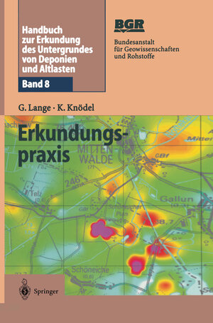 Buchcover Handbuch zur Erkundung des Untergrundes von Deponien und Altlasten | Gerhard Lange | EAN 9783642628481 | ISBN 3-642-62848-6 | ISBN 978-3-642-62848-1