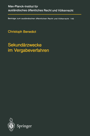 Buchcover Sekundärzwecke im Vergabeverfahren | Christoph Benedict | EAN 9783642630019 | ISBN 3-642-63001-4 | ISBN 978-3-642-63001-9