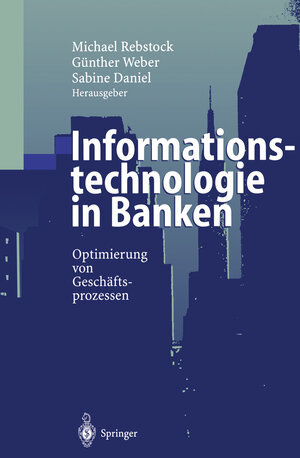 Buchcover Informationstechnologie in Banken  | EAN 9783642630958 | ISBN 3-642-63095-2 | ISBN 978-3-642-63095-8