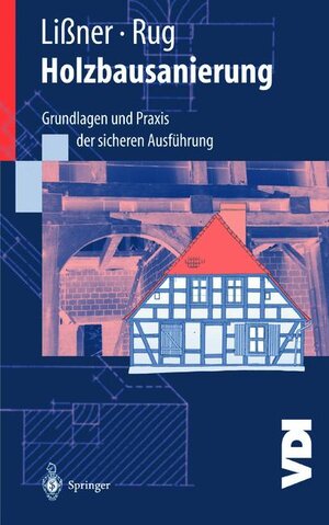 Buchcover Holzbausanierung | Karin Lißner | EAN 9783642631122 | ISBN 3-642-63112-6 | ISBN 978-3-642-63112-2