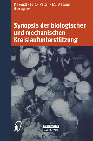 Buchcover Synopsis der biologischen und mechanischen Kreislaufunterstützung  | EAN 9783642632525 | ISBN 3-642-63252-1 | ISBN 978-3-642-63252-5