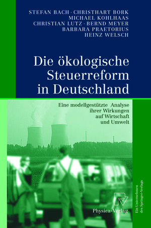 Buchcover Die ökologische Steuerreform in Deutschland | Stefan Bach | EAN 9783642633072 | ISBN 3-642-63307-2 | ISBN 978-3-642-63307-2