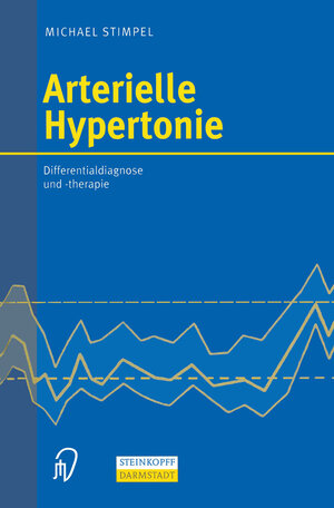 Buchcover Arterielle Hypertonie | Michael Stimpel | EAN 9783642633096 | ISBN 3-642-63309-9 | ISBN 978-3-642-63309-6