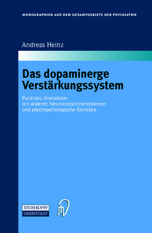 Buchcover Das dopaminerge Verstärkungssystem | Andreas Heinz | EAN 9783642633331 | ISBN 3-642-63333-1 | ISBN 978-3-642-63333-1