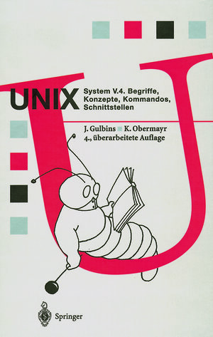 Buchcover UNIX System V.4 | Jürgen Gulbins | EAN 9783642633737 | ISBN 3-642-63373-0 | ISBN 978-3-642-63373-7