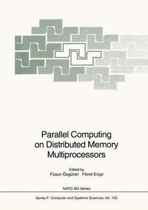 Buchcover Parallel Computing on Distributed Memory Multiprocessors | EAN 9783642634604 | ISBN 3-642-63460-5 | ISBN 978-3-642-63460-4