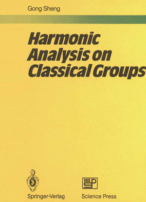 Buchcover Harmonic Analysis on Classical Groups | Sheng Gong | EAN 9783642634987 | ISBN 3-642-63498-2 | ISBN 978-3-642-63498-7