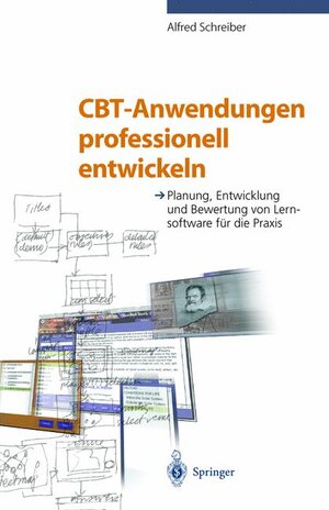 Buchcover CBT-Anwendungen professionell entwickeln | Alfred Schreiber | EAN 9783642637445 | ISBN 3-642-63744-2 | ISBN 978-3-642-63744-5