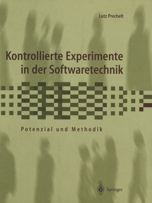 Buchcover Kontrollierte Experimente in der Softwaretechnik | Lutz Prechelt | EAN 9783642639852 | ISBN 3-642-63985-2 | ISBN 978-3-642-63985-2