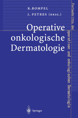 Buchcover Operative onkologische Dermatologie  | EAN 9783642642333 | ISBN 3-642-64233-0 | ISBN 978-3-642-64233-3