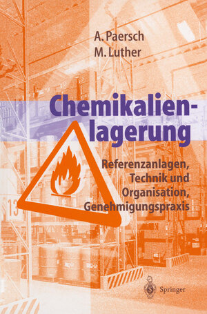Buchcover Chemikalienlagerung | Andreas Paersch | EAN 9783642642661 | ISBN 3-642-64266-7 | ISBN 978-3-642-64266-1