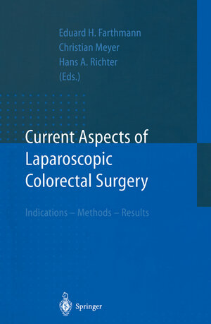 Buchcover Current Aspects of Laparoscopic Colorectal Surgery | EAN 9783642643811 | ISBN 3-642-64381-7 | ISBN 978-3-642-64381-1