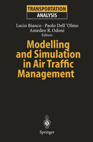 Buchcover Modelling and Simulation in Air Traffic Management | EAN 9783642645761 | ISBN 3-642-64576-3 | ISBN 978-3-642-64576-1