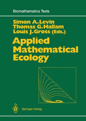 Buchcover Applied Mathematical Ecology | EAN 9783642647895 | ISBN 3-642-64789-8 | ISBN 978-3-642-64789-5
