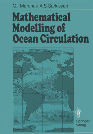 Buchcover Mathematical Modelling of Ocean Circulation | G.I. Marchuk | EAN 9783642648168 | ISBN 3-642-64816-9 | ISBN 978-3-642-64816-8